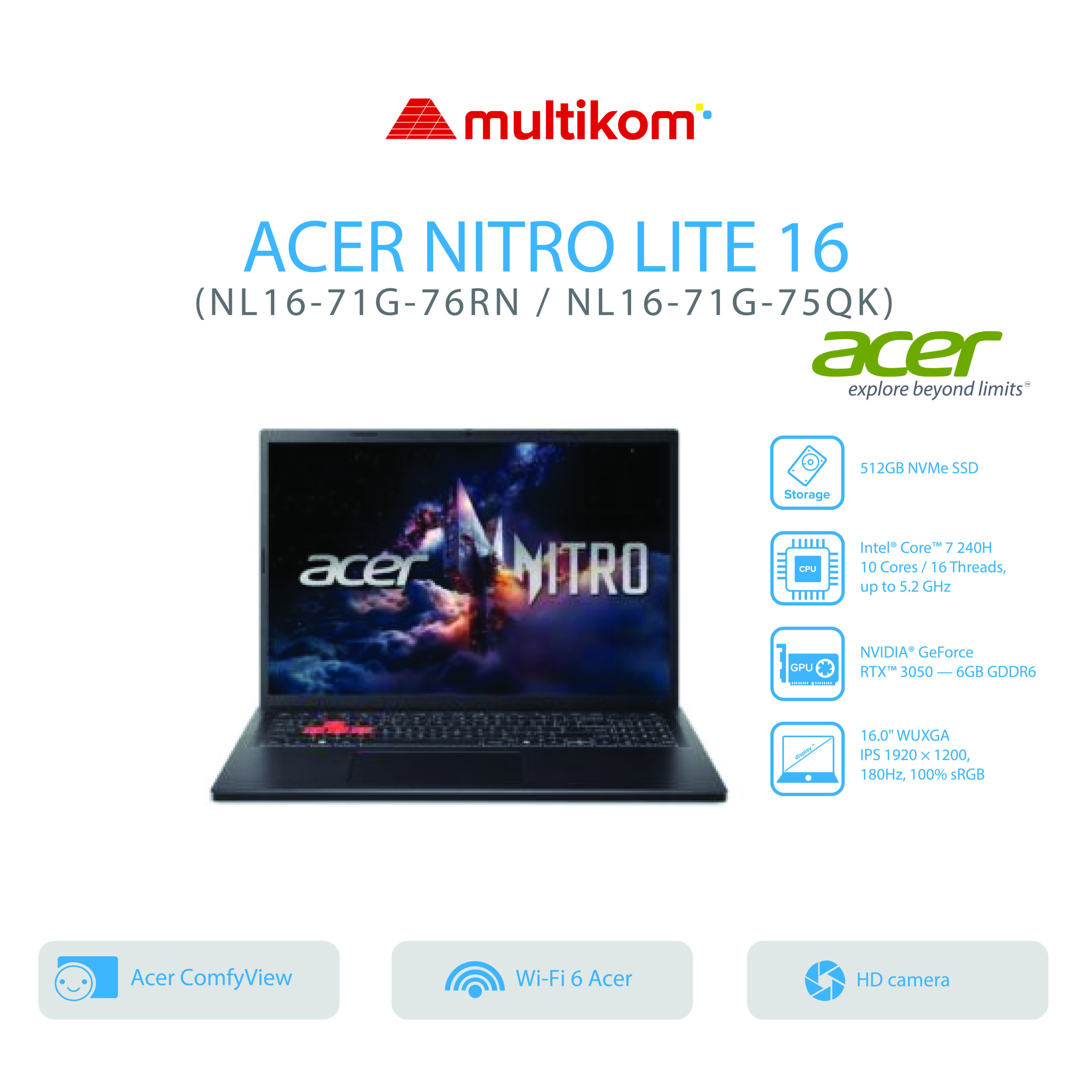 ACER NITRO LITE NL16-71G-76RN 75QK Intel CORE7-240H 16GB SSD 512GB RTX3050-6GB 16WUXGA180 W11+OH2024