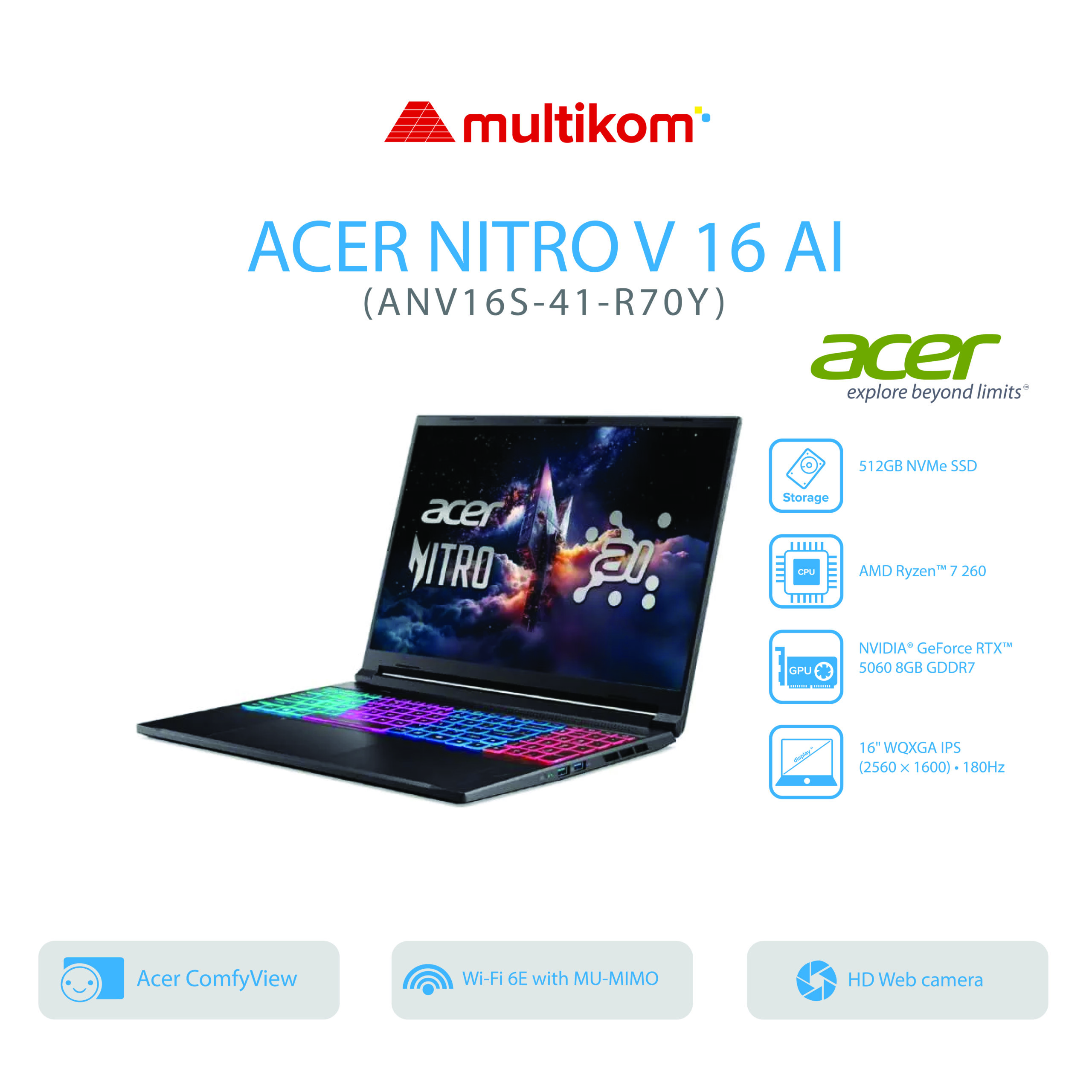 ACER NITRO ANV16S-41-R70Y Ryzen 7-260 16GB SSD 512GB GeForce RTX 5060-8GB 16″WQXGA180Hz W11+OH 2024+M365